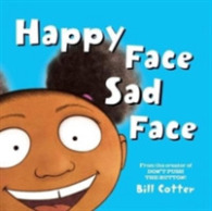 Happy Face / Sad Face : All Kinds of Child Faces! （Board Book）