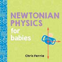 Newtonian Physics for Babies (Baby University) （Board Book）