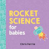 Rocket Science for Babies (Baby University) （Board Book）
