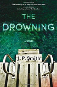 The Drowning : A Novel