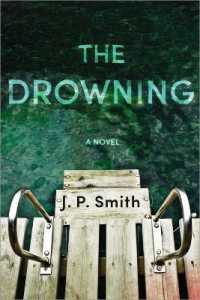 The Drowning : A Novel