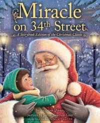 Miracle on 34th Street : A Storybook Edition of the Christmas Classic