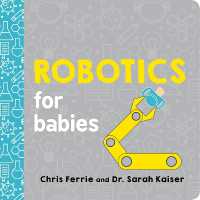 Robotics for Babies (Baby University) （Board Book）