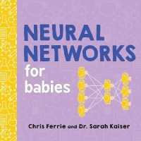 Neural Networks for Babies (Baby University) （Board Book）