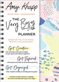 Amy Knapp's the Very Busy 2020 17- Month Planner : August 2019-December 2020 （EGMT SPI）