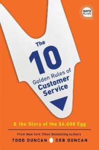 The 10 Golden Rules of Customer Service : The Story of the $6,000 Egg (Ignite Reads)