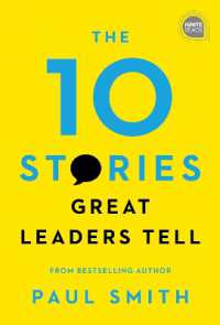 The 10 Stories Great Leaders Tell (Ignite Reads)