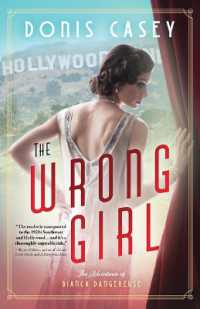 The Wrong Girl (Bianca Dangereuse Hollywood Mysteries) （Large Print）