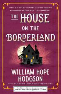 ウィリアム・ホ－プ・ホジソン『異次元を覗く家』（原書）<br>The House on the Borderland (Haunted Library Horror Classics)