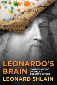 Leonardo's Brain : Understanding Da Vinci's Creative Genius