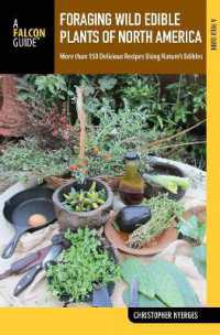 Foraging Wild Edible Plants of North America (Foraging Series)