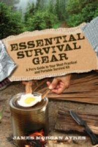 Essential Survival Gear : A Pro's Guide to Your Most Practical and Portable Survival Kit