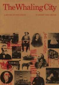 The Whaling City : A History of New London