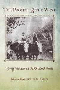 The Promise of the West : Young Pioneers on the Overland Trails