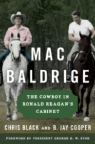 Mac Baldrige : The Cowboy in Ronald Reagan's Cabinet