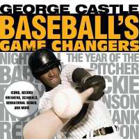 Baseball's Game Changers : Icons, Record Breakers, Scandals, Sensational Series, and More (Game Changers)