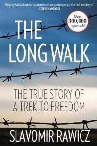 The Long Walk : The True Story of a Trek to Freedom