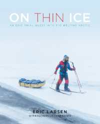 On Thin Ice : An Epic Final Quest into the Melting Arctic （Board Book）