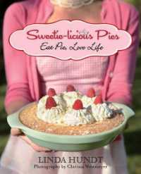 Sweetie-licious Pies : Eat Pie, Love Life