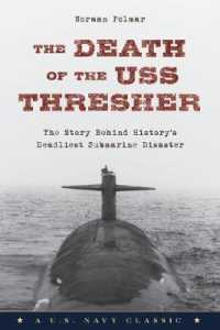The Death of the USS Thresher : The Story Behind History's Deadliest Submarine Disaster