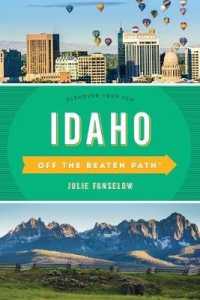 Idaho Off the Beaten Path® : Discover Your Fun (Off the Beaten Path Series) （9TH）