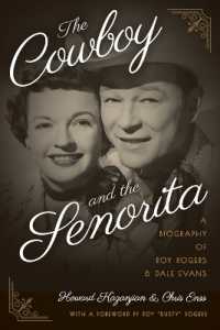 The Cowboy and the Senorita : A Biography of Roy Rogers and Dale Evans （2ND）