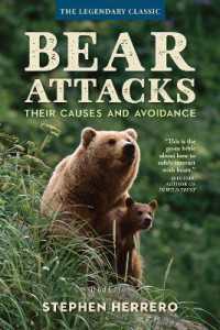 Bear Attacks : Their Causes and Avoidance （3RD）