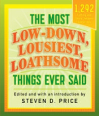 The Most Low-Down, Lousiest, Loathsome Things Ever Said (1001)
