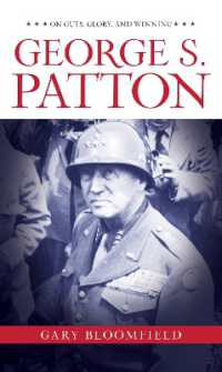 George S. Patton : On Guts, Glory, and Winning （Board Book）