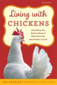 Living with Chickens : Everything You Need to Know to Raise Your Own Backyard Flock (Living with) （2ND）