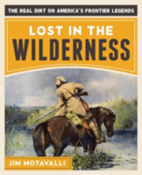 Lost in the Wilderness : The Real Dirt on America's Frontier Legends