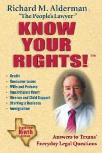 Know Your Rights! : Answers to Texans' Everyday Legal Questions （9TH）