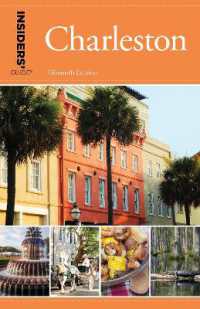 Insiders' Guide® to Charleston : Including Mt. Pleasant, Summerville, Kiawah, and Other Islands (Insiders' Guide Series) （15TH）