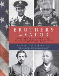 Brothers in Valor : Battlefield Stories of the 89 African Americans Awarded the Medal of Honor