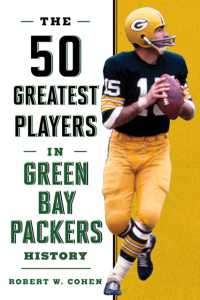 The 50 Greatest Players in Green Bay Packers History (50 Greatest Players)