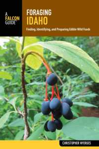 Foraging Idaho : Finding, Identifying, and Preparing Edible Wild Foods (Foraging Series)