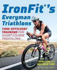 IronFit's Everyman Triathlons : Time-Efficient Training for Short Course Triathlons
