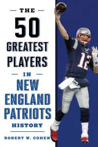 The 50 Greatest Players in New England Patriots History (50 Greatest Players)