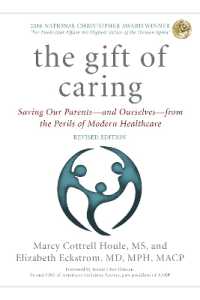The Gift of Caring : Saving Our Parents—and Ourselves—from the Perils of Modern Healthcare