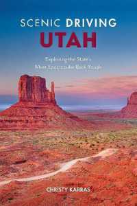 Scenic Driving Utah : Exploring the State's Most Spectacular Back Roads (Scenic Driving) （4TH）