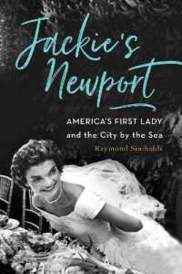 Jackie's Newport : America's First Lady and the City by the Sea