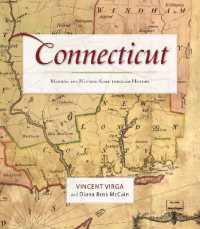 Connecticut : Mapping the Nutmeg State through History