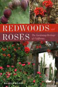 Redwoods and Roses : The Gardening Heritage of California