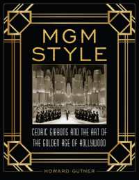 MGM Style : Cedric Gibbons and the Art of the Golden Age of Hollywood