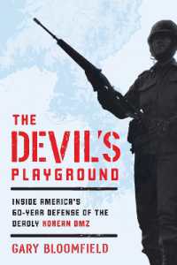 The Devil's Playground : Inside America's Defense of the Deadly Korean DMZ （Board Book）