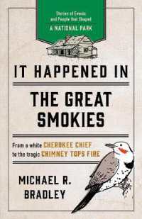 It Happened in the Great Smokies : Stories of Events and People that Shaped a National Park (It Happened in Series) （2ND）