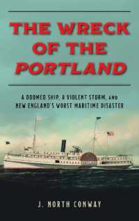 The Wreck of the Portland : A Doomed Ship, a Violent Storm, and New England's Worst Maritime Disaster （Board Book）