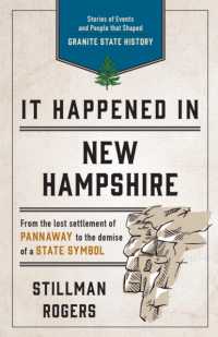It Happened in New Hampshire : Stories of Events and People that Shaped Granite State History (It Happened in Series) （3RD）