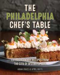 The Philadelphia Chef's Table : Extraordinary Recipes from the City of Brotherly Love (Chef's Table) （2ND Board Book）