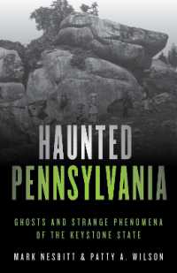 Haunted Pennsylvania : Ghosts and Strange Phenomena of the Keystone State (Haunted Series) （2ND）